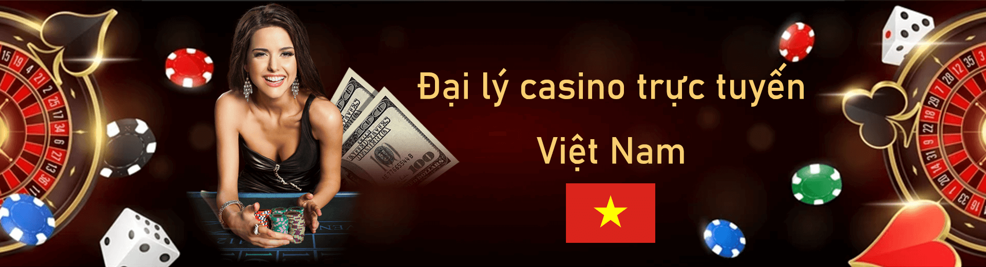 Đại lý casino trực tuyến VN